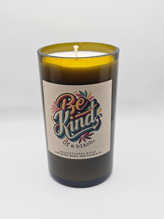 Be Kind - Of A Bitch