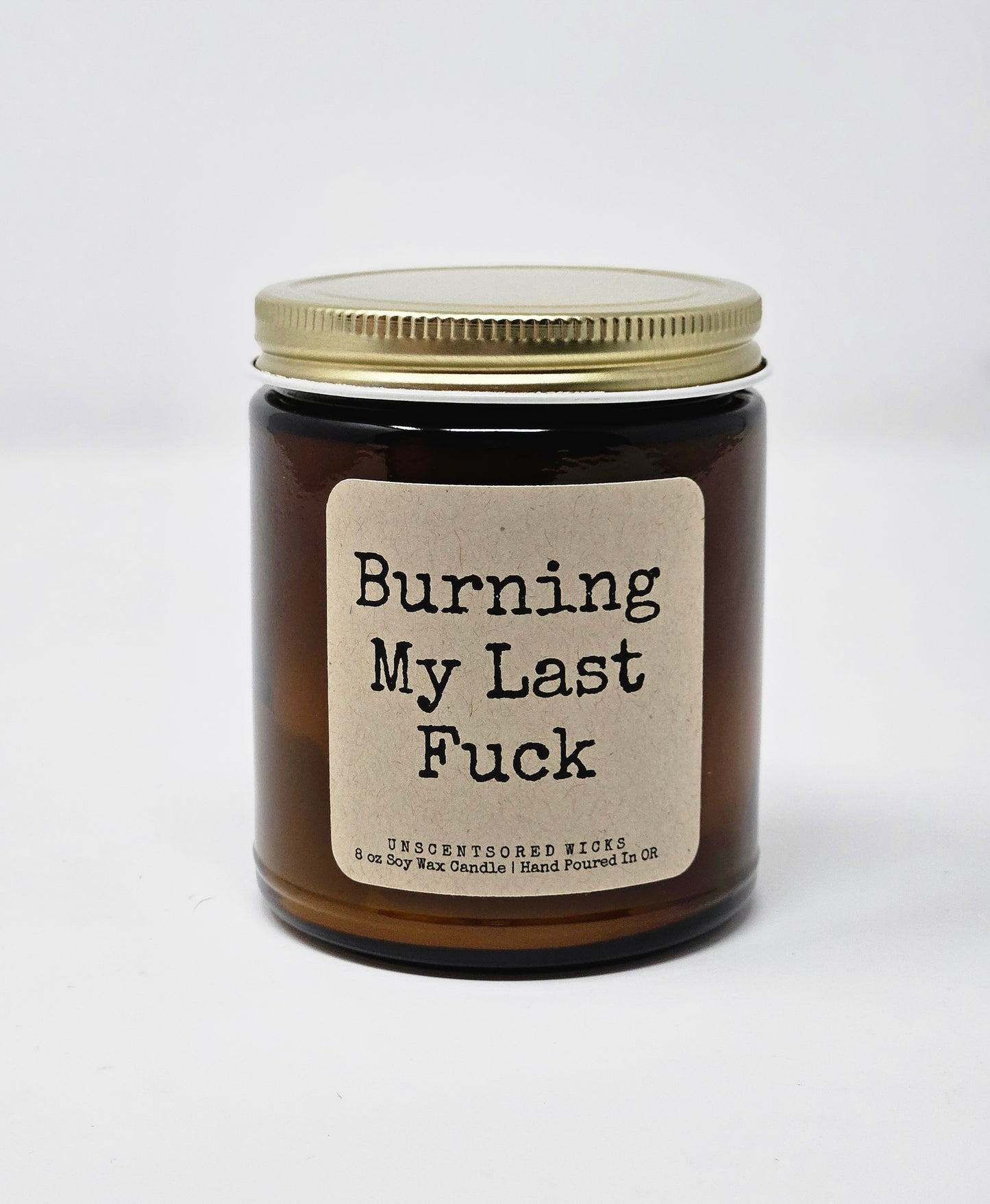 Burning My Last Fuck Jar Candle