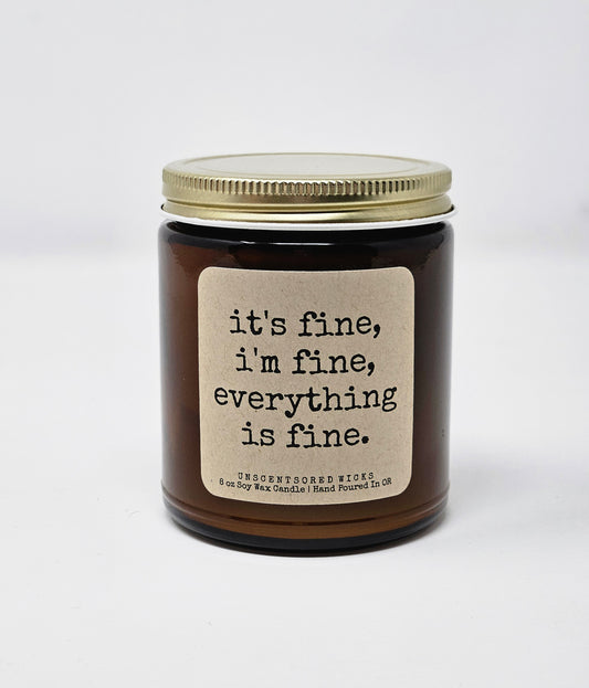 it's fine, i'm fine, everything is fine