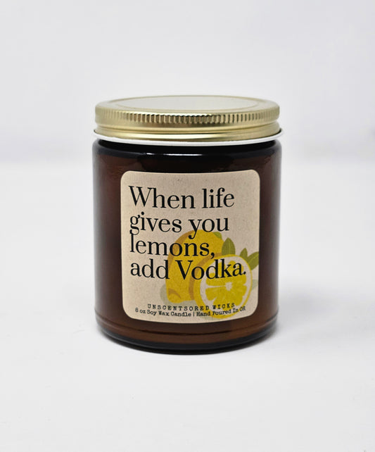 When Life Gives You Lemons, Add Vodka