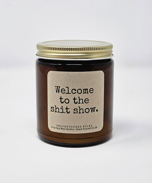 Welcome To The Shit Show